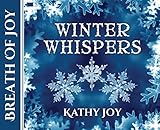 Breath of Joy: Winter Whispers by 