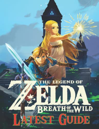Buy The Legend Of Zelda Breath Of The Wild LATEST GUIDE Best Tips Tricks Walkthroughs And 