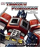 Transformers: The Ultimate Guide