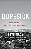 Dopesick: Dealers, Doctors, and the Drug Company that Addicted America