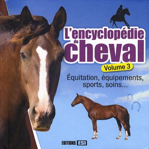 L' encyclopédie du cheval