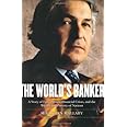 The World's Banker: A Story of Failed States, Financial Crises, and the Wealth and Poverty of Nations