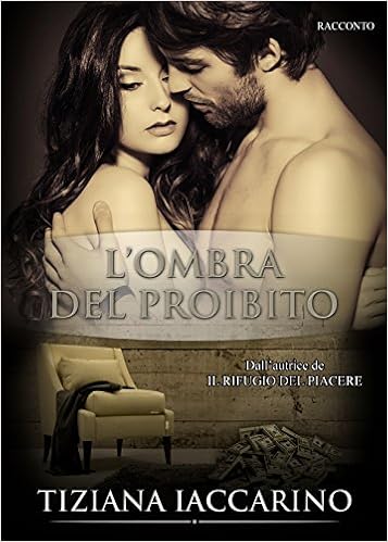 Tiziana Iaccarino - L'ombra del proibito (2016)
