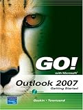 Go! With Outlook 2007 Getting Started by 