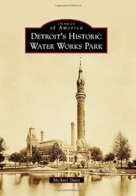 Detroit S Historic Water Works Park Daisy Michael Amazon Ae amazon ae