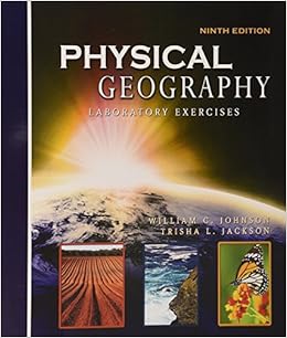 Physical Geography Laboratory Exercises: Geography 105: Johnson-Jackson