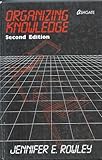 Organizing Knowledge, Rowley, Jennifer, 1857420047