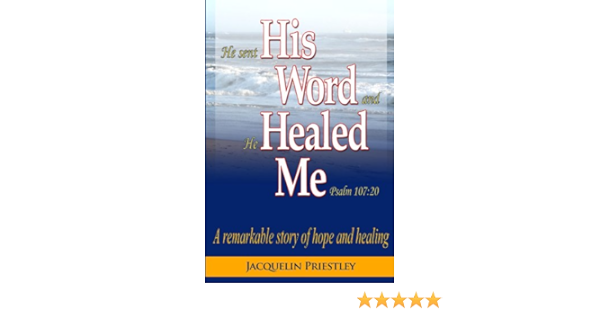 He sent his word and healed me
