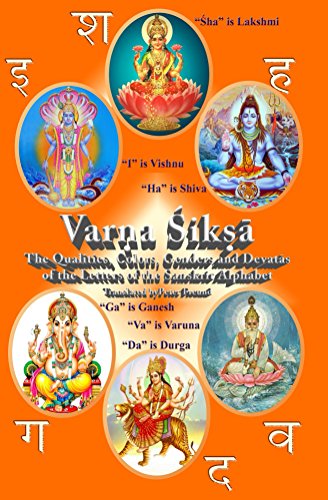 Varna Shiksha: The Qualities, Colors, Genders and Devatas of the Letters of the Sanskrit Alphabet