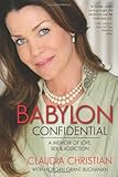 Babylon Confidential: A Memoir of Love, Sex, and Addiction cover