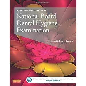 Mosby's Review Questions for the National Board Dental Hygiene Examination, 1e by Mosby (2013-12-27)