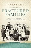 Fractured Families: Life on the margins in colonial New South Wales by 