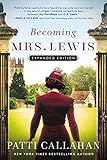 Becoming Mrs. Lewis: Expanded Edition