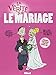 La vérité sur le mariage (La vérité sur (La vérité sur le mariage)) (French Edition) by 