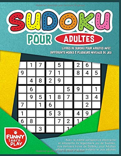 Livres De Sudoku Pour Adultes: Avec Différents Modes & Plusieurs Niveaux De Jeu (Livres D'activité by Patrick N. Peerson