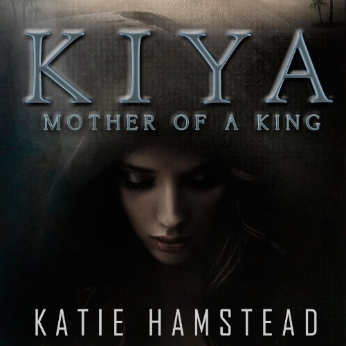 KIYA: Mother of a King