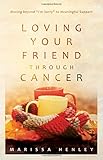 Loving Your Friend Through Cancer: Moving Beyond