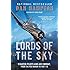 Lords of the Sky: Fighter Pilots and Air Combat, from the Red Baron to the F-16