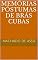 Livro Memórias Póstumas de Brás Cubas (Machado de Assis)