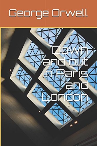 Down and out in Paris and London