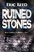 Ruined Stones: By the author of The Guardian Stones by Eric Reed