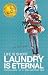 Life Is Short, Laundry Is Eternal: Confessions of a Stay-at-Home Dad by Scott Benner