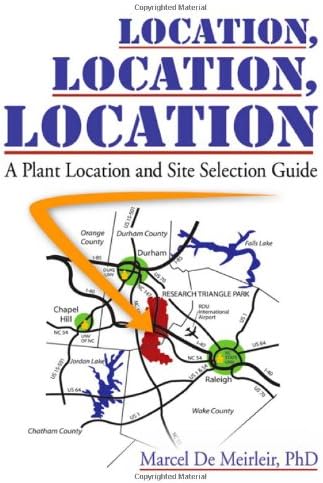 Location Location Location A Plant Location And Site Selection Guide De Meirleir Marcel Amazon Pl Books