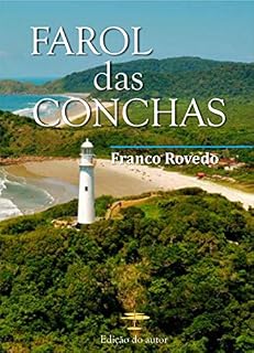 Livro FAROL DAS CONCHAS: Contos e crônicas da Ilha do Mel