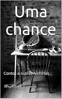 Livro Uma chance: Contos e outras histórias