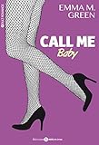 Call me baby (volumes 4 à 6) (French Edition) by Emma M. Green