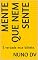 Livro Mente que nem sente: É verdade esse bilhete.