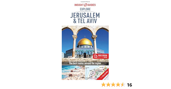 Insight Guides Explore Jerusalem Tel Aviv Travel Guide With Free Ebook Insight Explore Guides Guides Insight Amazon Com Books
