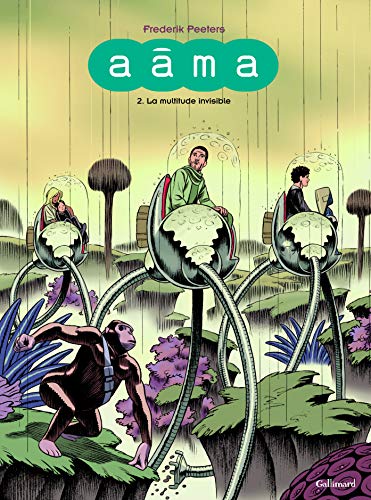 Aâma, Tome 2 : La multitude invisible by Frederik Peeters