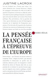 La  pensée française à l'épreuve de l'Europe