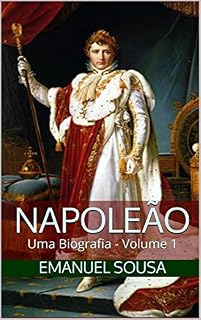 Livro Napoleão: Uma Biografia - Volume 1