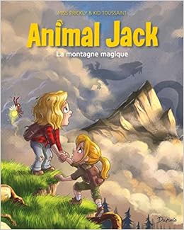 Animal Jack Tome 2 La Montagne Magique Dupuis Jeunesse French Edition Kid Toussaint Miss Prickly 9791034737031 Amazon Com Books