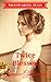Twice Blessed (Willow Grove, Texas Series Book 2) by 