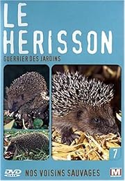 Nos Voisins Sauvages Vol. 7 - Le Hérisson : Guerrier Des Jardins