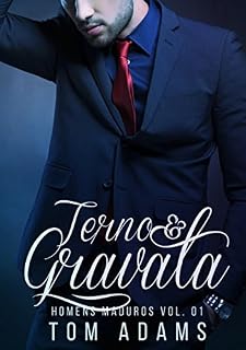 Livro Terno & Gravata (Homens Maduros Livro 1)