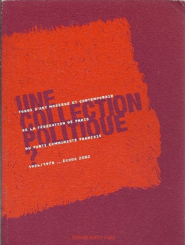 Une  collection politique ?