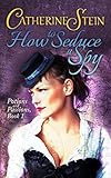 How to Seduce a Spy