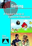 Gaming: Teacher's Guide & Classroom Resources (Studying Films) by 