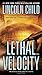 Lethal Velocity (Previously published as Utopia): A Novel