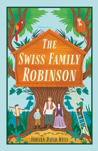 The Swiss Family Robinson (Union Square Kids Unabridged Classics