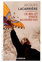 Ce bel et vivace aujourd'hui