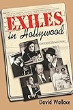 Exiles in Hollywood (Limelight) by David Wallace