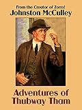 Adventures of Thubway Tham by Johnston McCulley