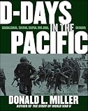 D-Days in the Pacific by Donald L. Miller
