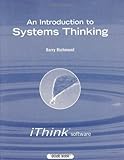An Introduction to Systems Thinking - IThink, Richmond, Barry, 0970492103