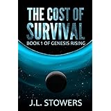The Cost of Survival: Book 1 of Genesis Rising